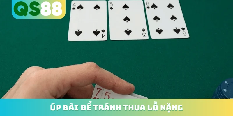 Úp bài để tránh thua lỗ nặng