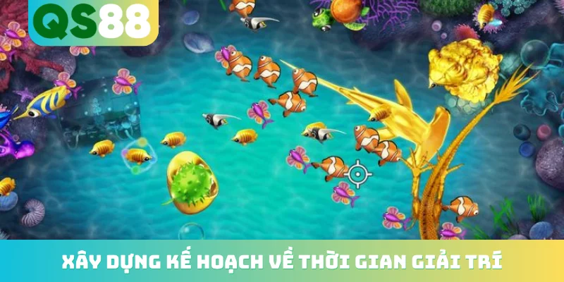 Xây dựng kế hoạch về thời gian giải trí